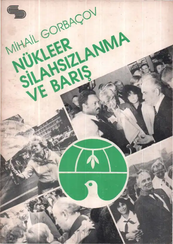 Nükleer Silahsızlanma Ve Barış — Mihail Gorbaçov