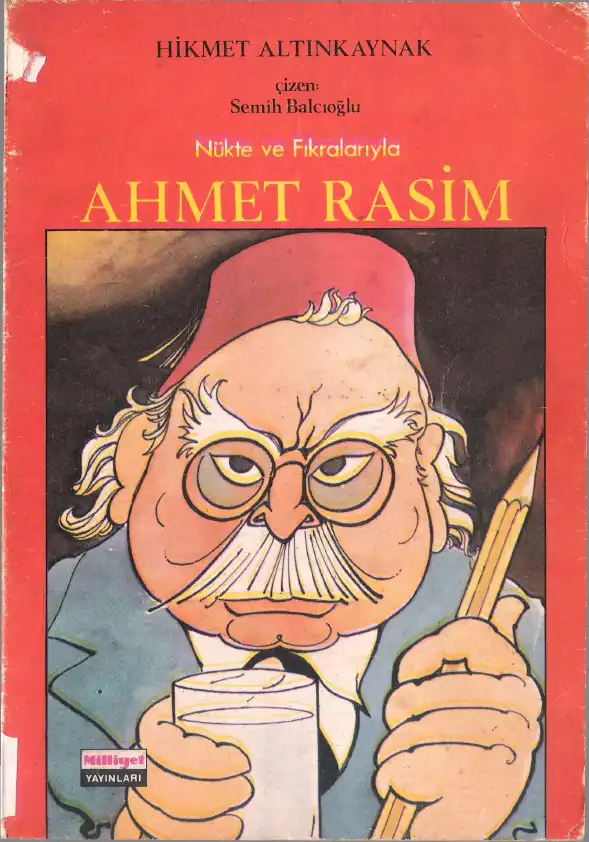 Nükte, Yergi ve Fıkralarıyla Ahmet Rasim — Hikmet Altınkaynak