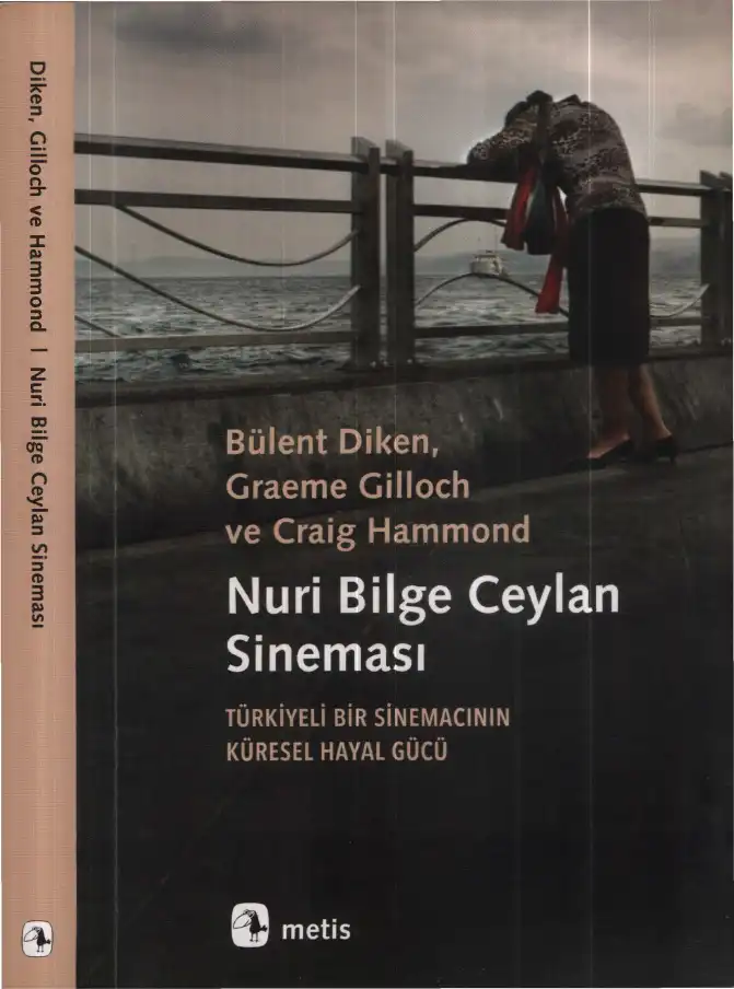 Nuri Bilge Ceylan Sineması — Bülent Diken, Graeme Gilloch ve Craig Hammond