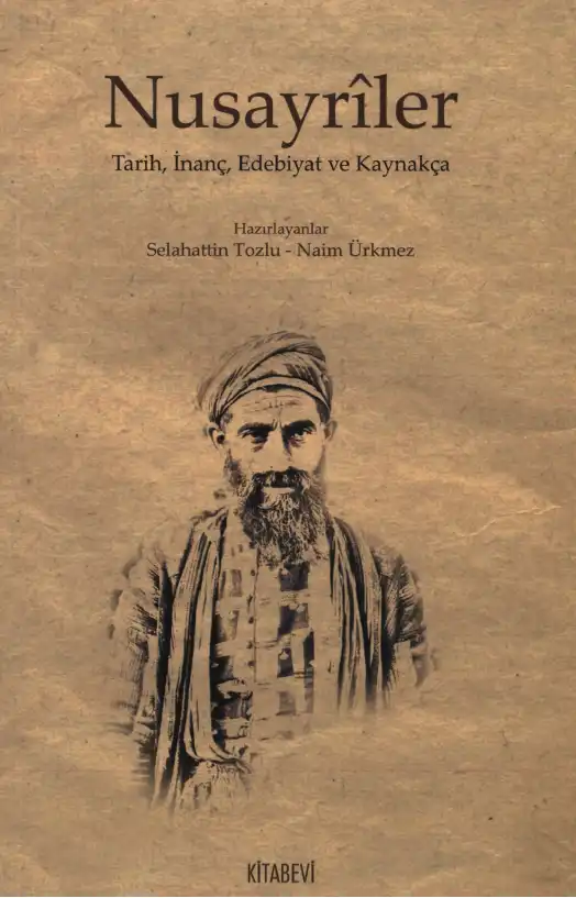 Nusayriler: Tarih, İnanç, Edebiyat ve Kaynakça — Selahattin Tozlu, Naim Ürkmez