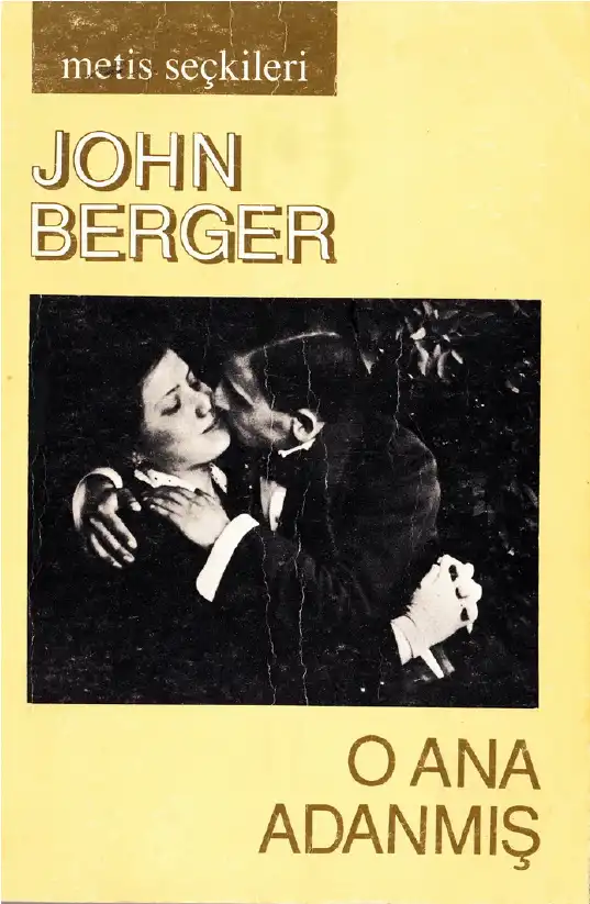 O Ana Adanmış — John Berger