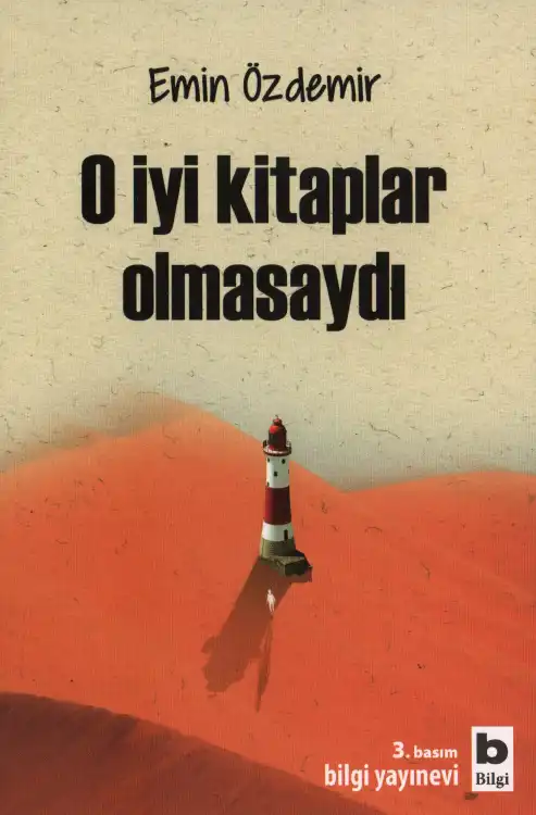 O İyi Kitaplar Olmasaydı — Emin Özdemir