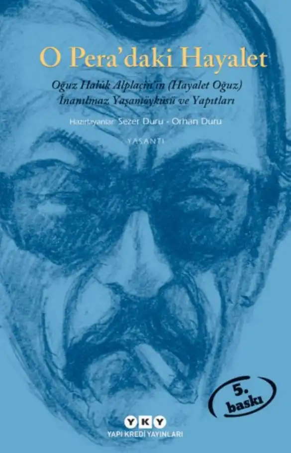 O Pera'daki Hayalet (Hayalet Oğuz'un Saptanabilen Yaşamöyküsü) — Sezer Duru