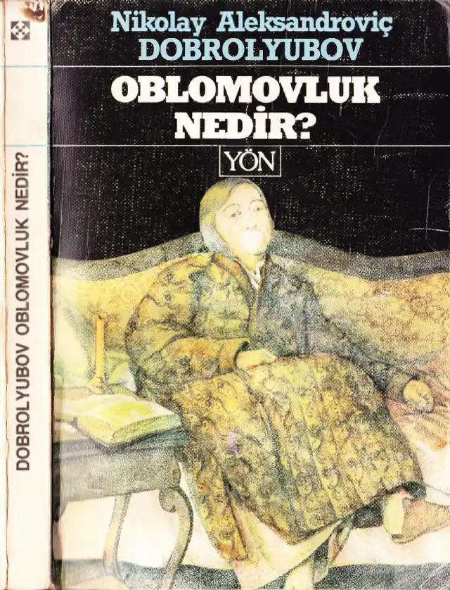 Oblomovluk Nedir? — Nikolay Aleksandroviç Dobrolyubov