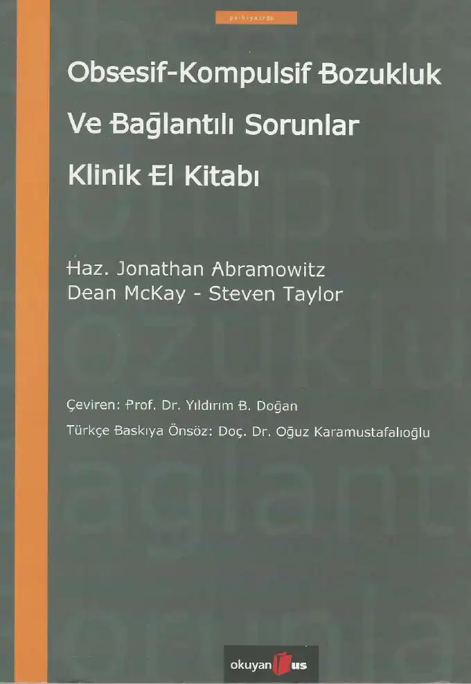 Obsesif-Kompulsif Bozukluk ve Bağlantılı Sorunlar Klinik El Kitabı — Jonathan S. Abramowitz, Dean McKay, Steven Taylor