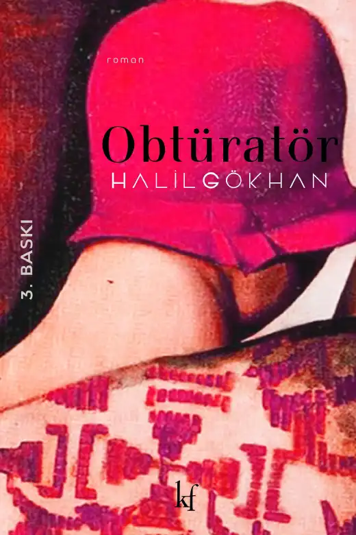 Obtüratör — Altay Öktem, Halil Gökhan