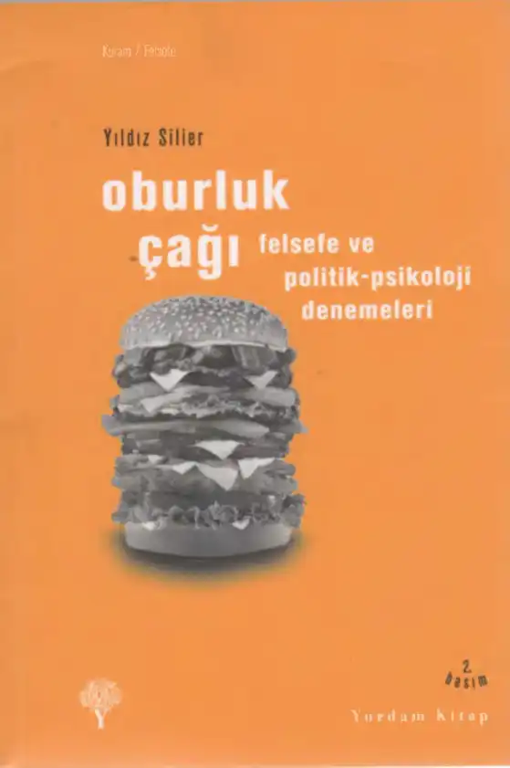 Oburluk Çağı — Yıldız Silier