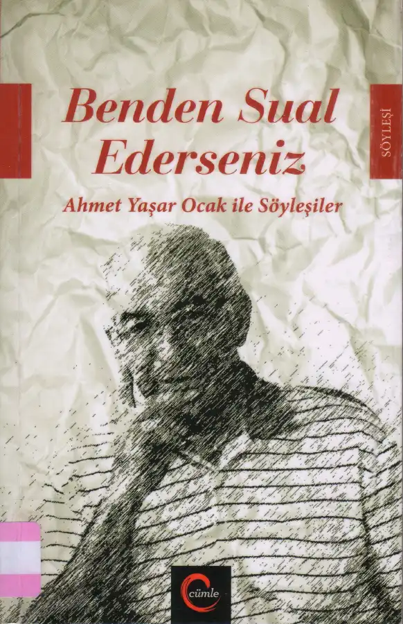 Ocak İle Söyleşiler Benden Sual Ederseniz Cümle — Ahmet Yaşar Ocak