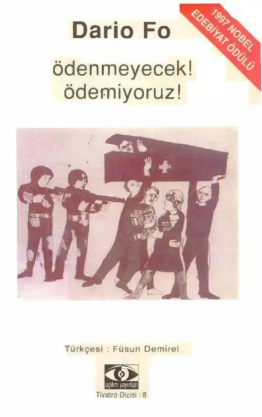 Ödenmeyecek! Ödemiyoruz! — Dario Fo ve Franca Rame