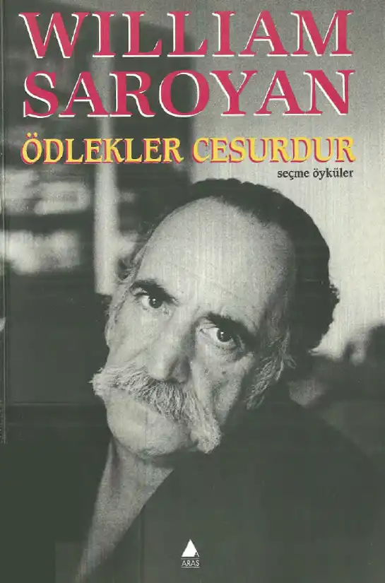 Ödlekler Cesurdur — William Saroyan