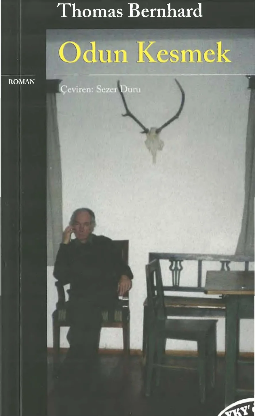 Odun Kesmek — Thomas Bernhard