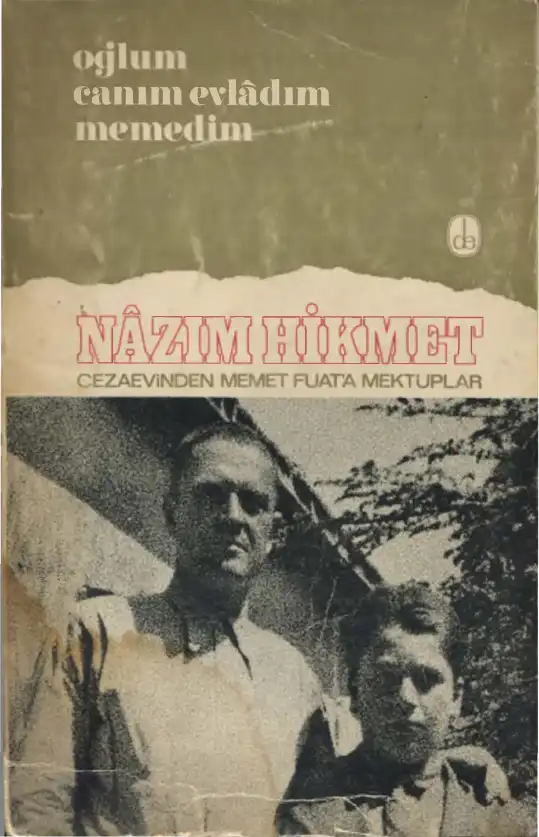 Oğlum Canım Evladım Memedim Cezaevinden Memet Fuat Mektuplar — Nazım Hikmet