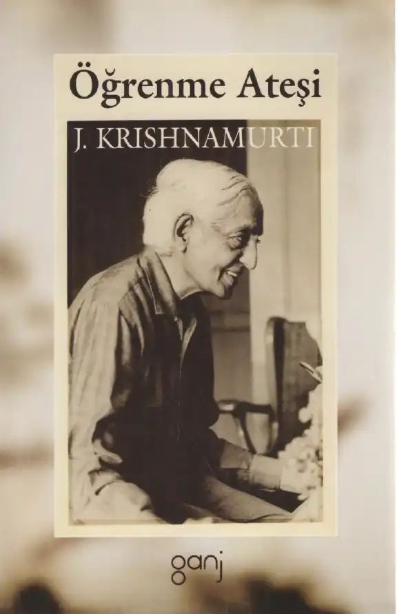 Öğrenme Ateşi — Jiddu Krishnamurti