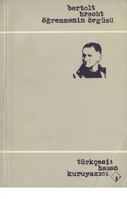 Öğrenmenin Övgüsü — Bertolt Brecht
