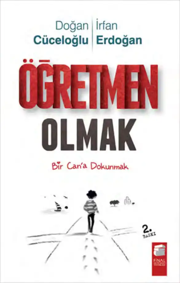 Öğretmen Olmak Bir Cana Dokunmak — Doğan Cüceloğlu, İrfan Erdoğan