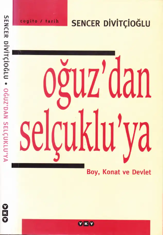 Oğuz'dan Selçuklu'ya: Boy, Konat ve Devlet — Sencer Divitçioğlu