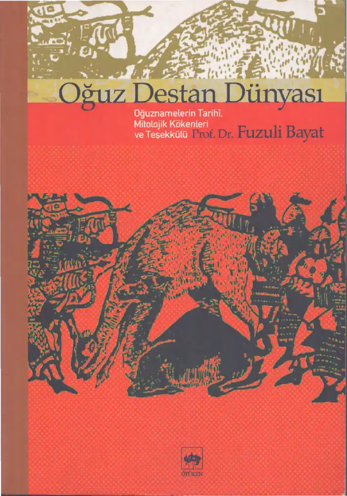 Oğuz Destan Dünyası — Fuzuli Bayat