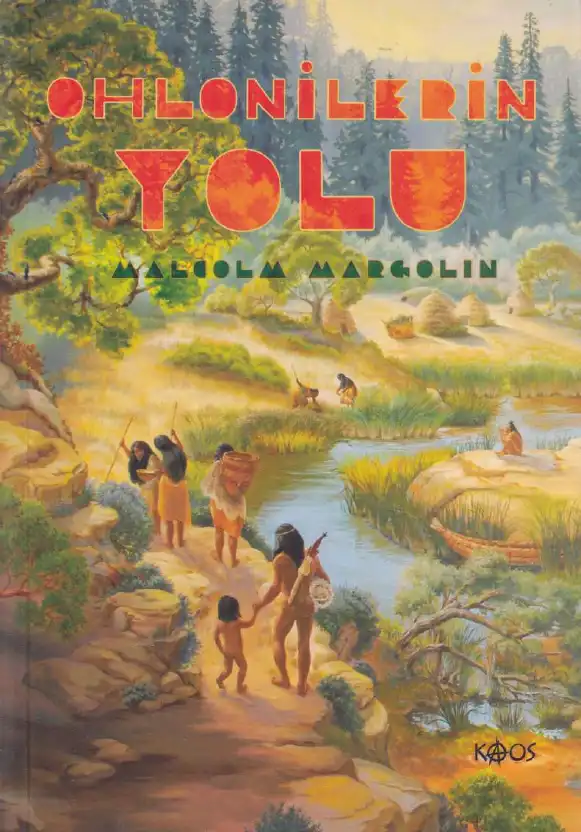 Ohlonilerin Yolu — Malcolm Margolin
