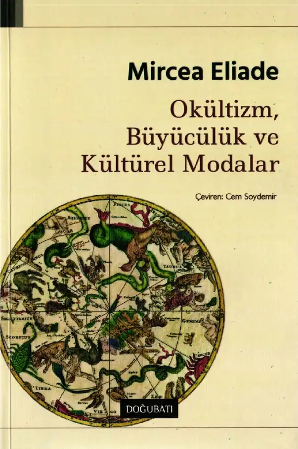 Okültizm, Büyücülük ve Kültürel Modalar — Mircea Eliade