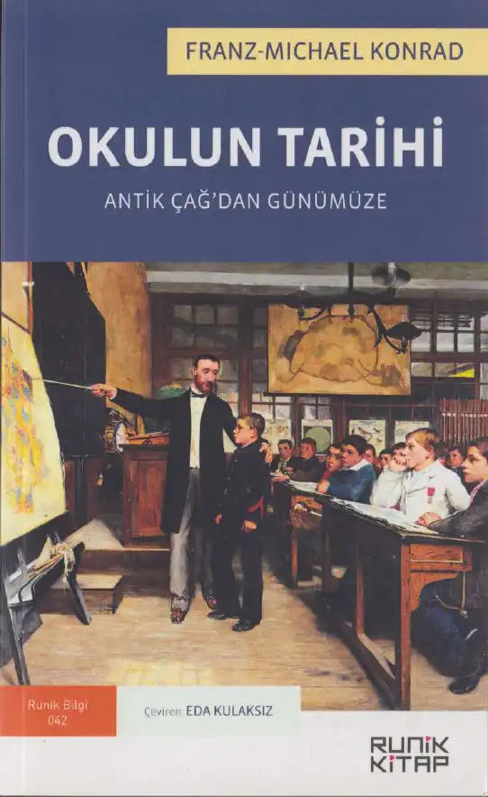 Okulun Tarihi: Antik Çağ'dan Günümüze — Franz-Michael Kondrad