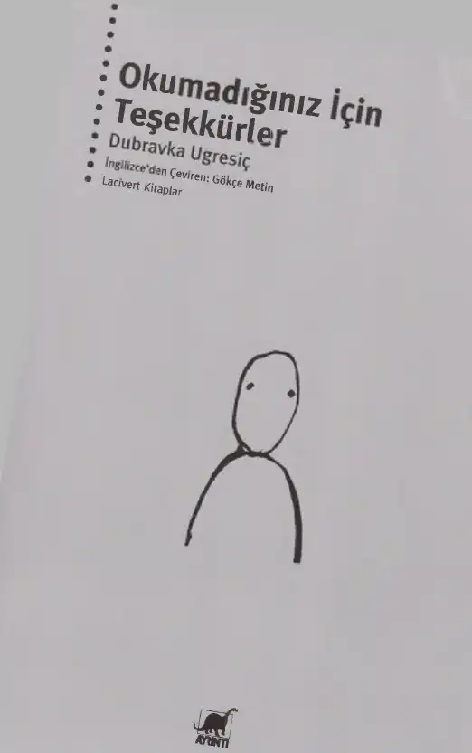 Okumadığınız İçin Teşekkürler — Dubravka Ugresic