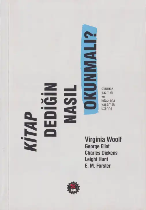 Okumak, Yazmak ve Kitaplarla Yaşamak Üzerine — Virginia Woolf