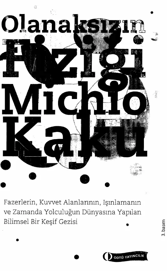 Olanaksızın Fiziği — Michio Kaku ve Jennifer Thompson