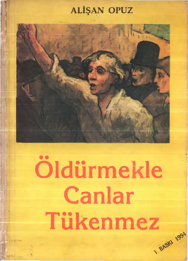 Öldürmekle Canlar Tükenmez — Alişan Opuz