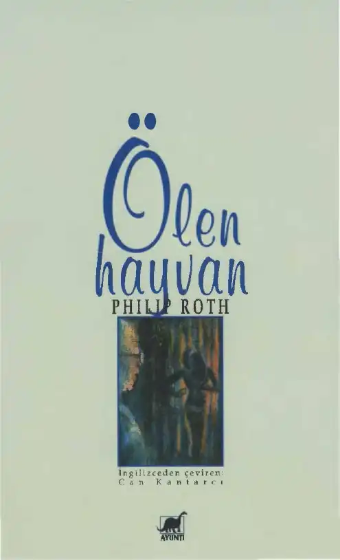 Ölen Hayvan — Philip Roth