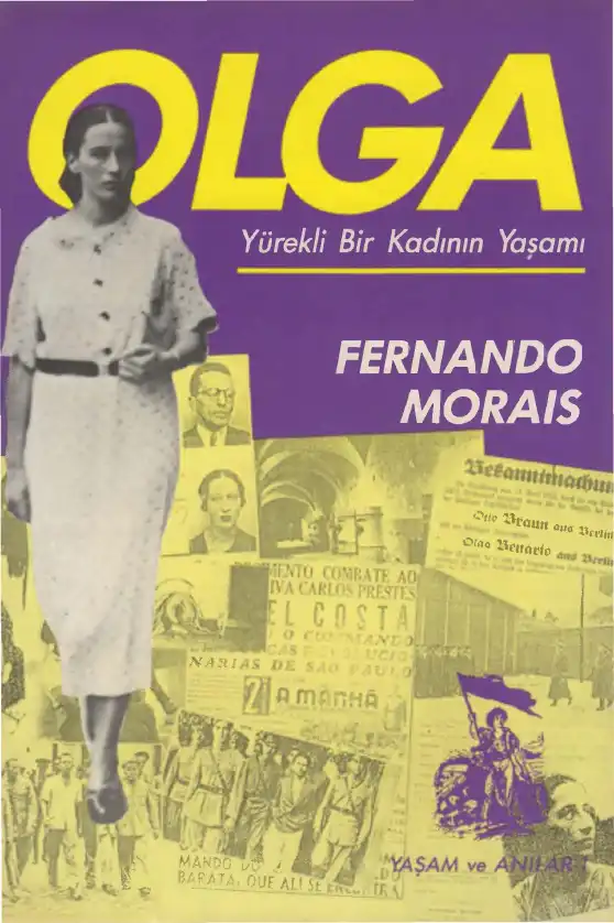 Olga: Yürekli Bir Kadının Yaşamı — Fernando Morais
