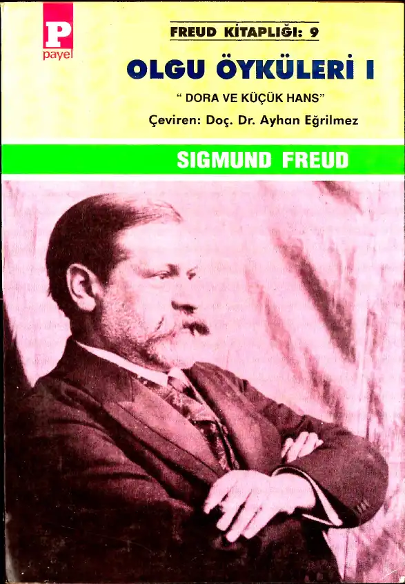Olgu Öyküleri I — Sigmund Freud