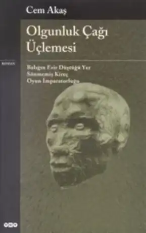 Olgunluk Çağı Üçlemesi — Cem Akaş