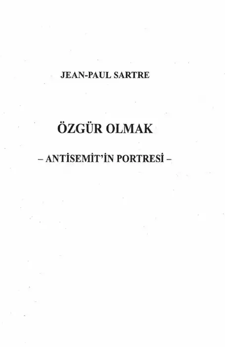 Olmak Antisemitin Portresi Toplumsal — Sartre Özgür