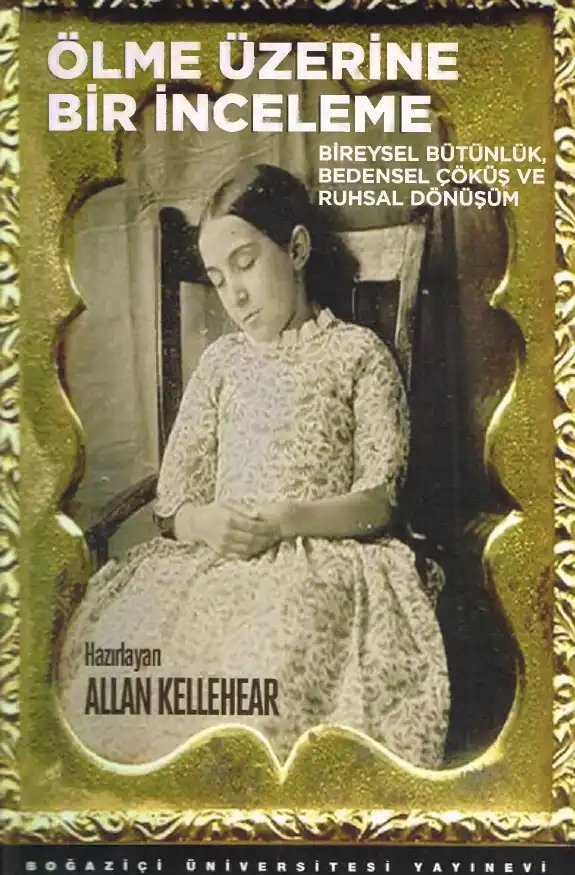 Ölme Üzerine Bir İnceleme — Alan Kellehear