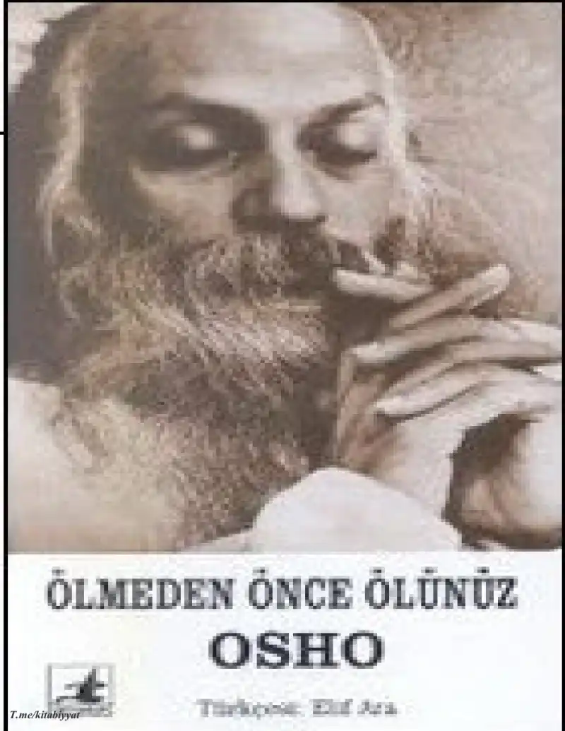 Ölmeden Önce Ölünüz — Osho