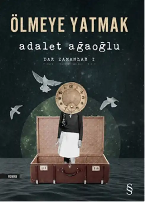 Ölmeye Yatmak — Adalet Ağaoğlu