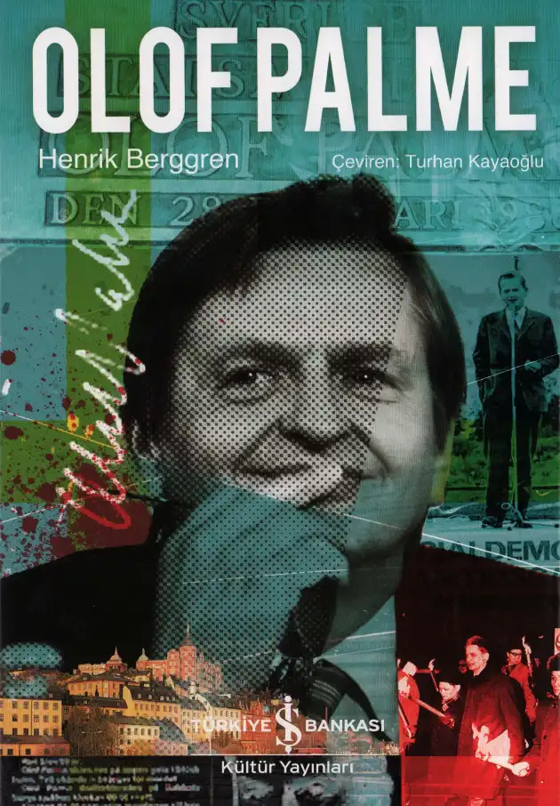 Olof Palme - Güzel Günler Göreceğiz — Henrik Berggren