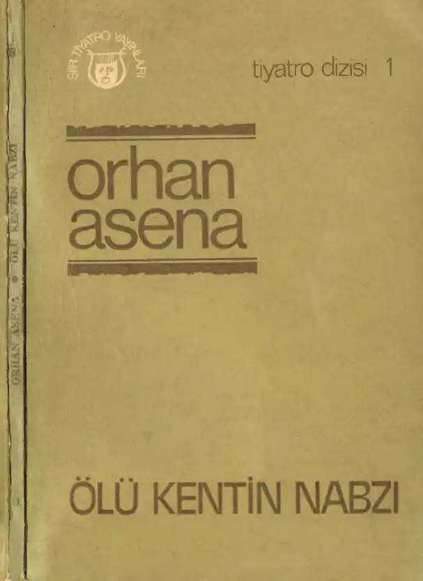 Ölü Kentin Nabzı — Orhan Asena