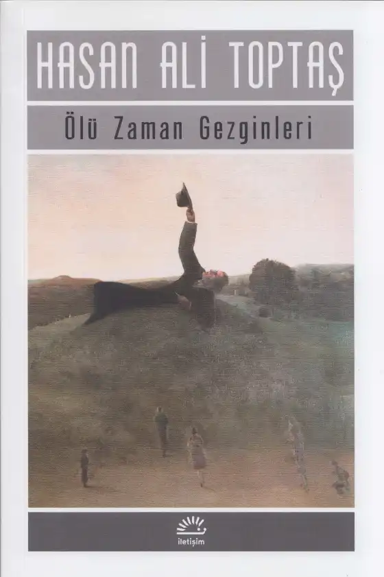 Ölü Zaman Gezginleri — Hasan Ali Toptaş