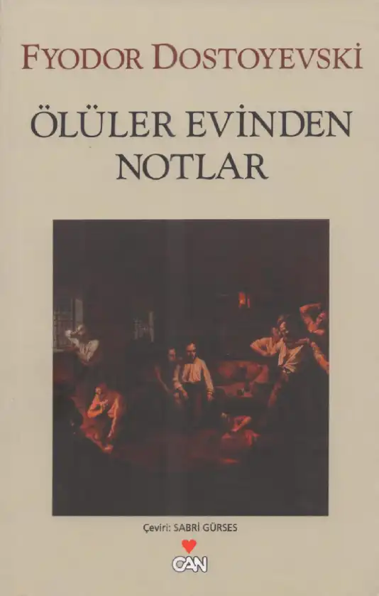 Ölüler Evinden Notlar — Fyodor Dostoyevski