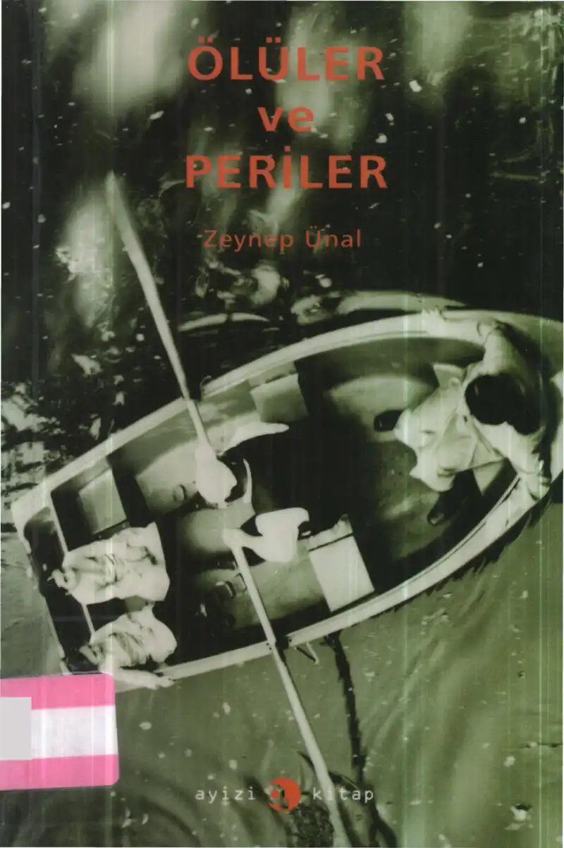 Ölüler ve Periler — Zeynep Ünal
