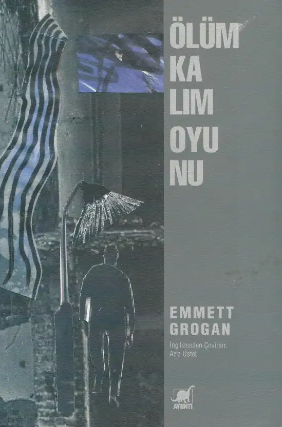 Ölüm Kalım Oyunu — Emmett Grogan