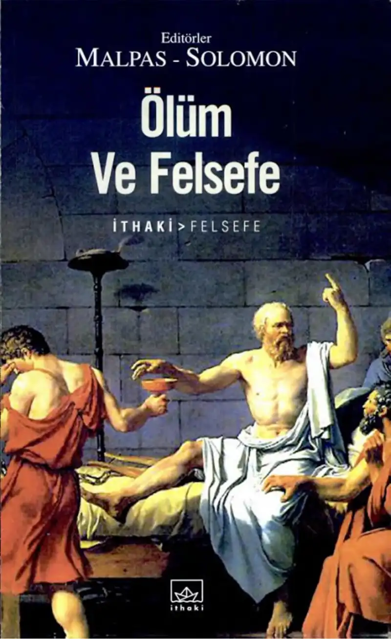 Ölüm Ve Felsefe — Jeff Malpas, Robert C. Solomon