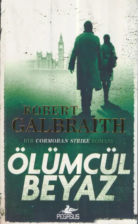 Ölümcül Beyaz — Robert Galbraith