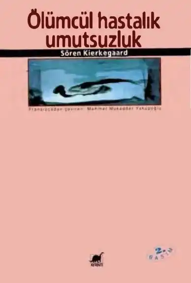 Ölümcül Hastalık Umutsuzluk — Søren Kierkegaard
