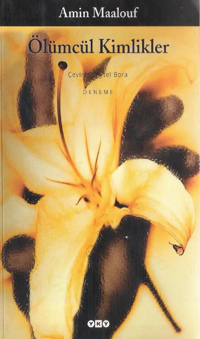 Ölümcül Kimlikler — Amin Maalouf
