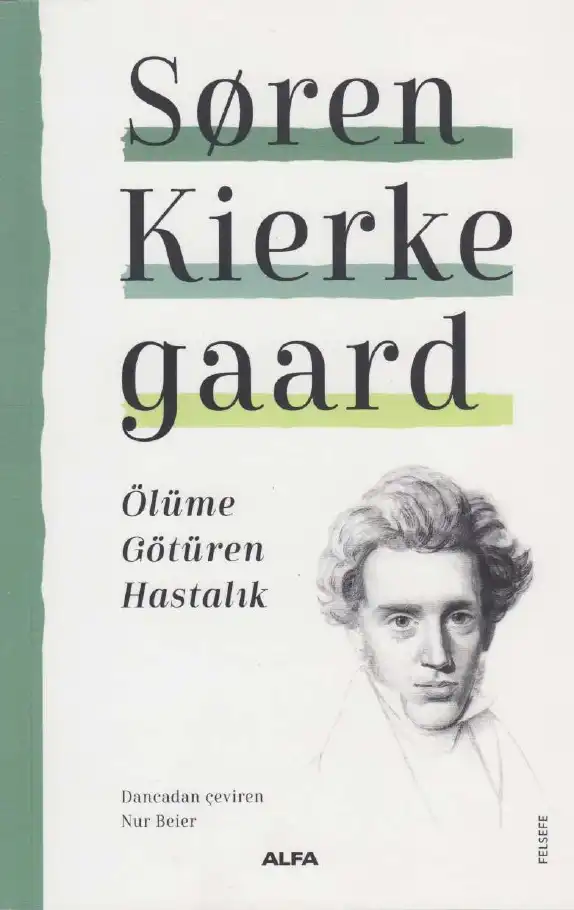 Ölüme Götüren Hastalık — Søren Kierkegaard