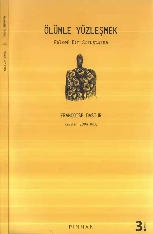 Ölümle Yüzleşmek: Felsefi Bir Soruşturma — Françoise Dastur