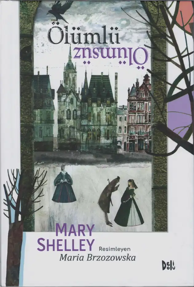 Ölümlü Ölümsüz — Mary Shelley