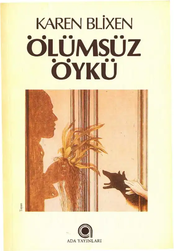 Ölümsüz Öykü — Karen Blixen